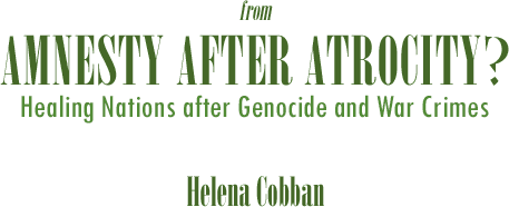 Amnesty After Atrocity? - Helena Cobban